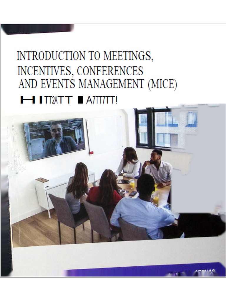 Introduction to Meetings, Incentives, Conferences and Events Management (MICE) as Applied to Hospitality by Arenas 2022